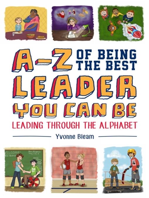 Title details for A-Z of Being the Best Leader You Can Be by Yvonne Bleam - Available
